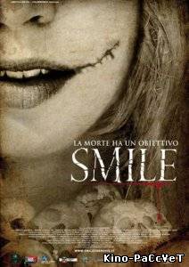 Улыбка / Smile / Smile - La morte ha un obiettivo (2009) ()